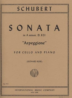 International Music Company Schubert, Franz (Rose): Arpeggione Sonata D821 (cello & piano)