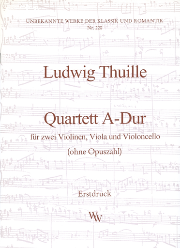 Wollenweber Thuille, Ludwig: String Quartet in A Major