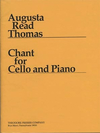 HAL LEONARD Thomas, Augusta Read: Chant (cello and piano)