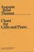 HAL LEONARD Thomas, Augusta Read: Chant (cello and piano)