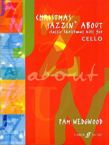 Faber Music Wedgewood: Christmas Jazzin' About (cello & piano) Faber
