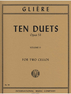 International Music Company Gliere, Reinhold: Ten Duets, Op. 53 Vol. 2 (2 cellos)