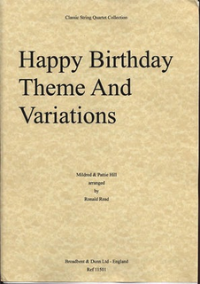 Carl Fischer Hill, Mildred (Read): Happy Birthday Theme and Variations (string quartet)