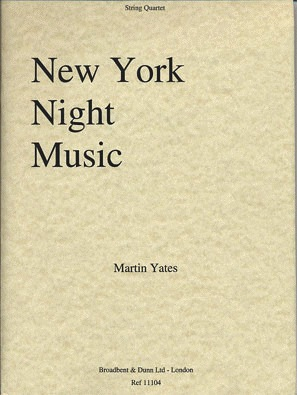 Carl Fischer Yates, Martin: New York Night Music (string quartet) score and parts