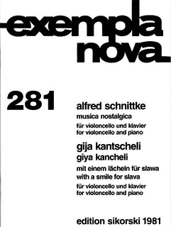 Edition Sikorski Schnittke, A./Kantscheli, G: Musica nostalgica/a smile for Slava (cello & piano)