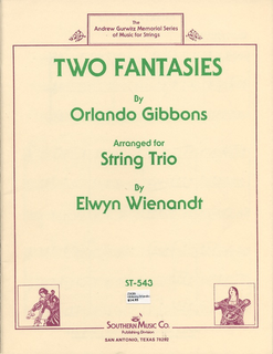 HAL LEONARD Gibbons, Orlando (Wienandt): 2 Fantasies for String Trio (2 violins & cello or violin, viola & cello)