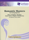 LudwigMasters Latham, Lynne: Romantic Masters for String Quartet, score & parts