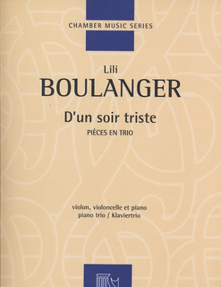 HAL LEONARD Boulanger: D'un soir triste - pieces en trio (piano trio) Editions Durand