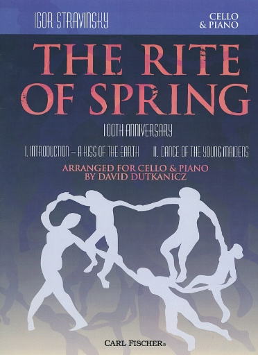 Carl Fischer Stravinsky, I. (Dutkanicz): The Rite of Spring (cello, and piano)