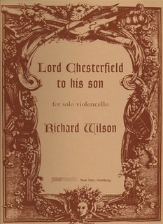 Peer Music Wilson, Richard: Lord Chesterfield to his son (solo cello)