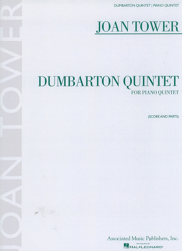 HAL LEONARD Tower, Joan: Dumbarton Quintet (for piano quintet)