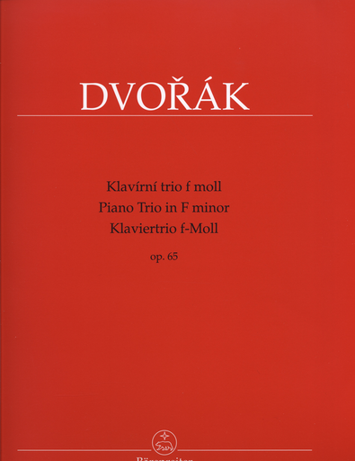 Barenreiter Dvorak, Antonin: Piano Trio in f minor, Op. 65 (piano, violin, cello) Barenreiter