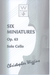 Christopher Wiggins Wiggins, Christopher: Six Miniatures, op.63 (solo cello)