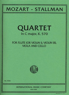 International Music Company Mozart, W.A.: String Quartet in C major, K.570 (flute or violin, viola and cello)