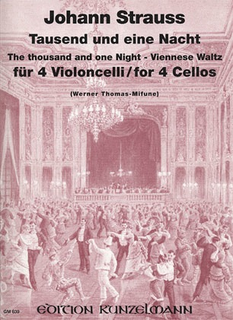 Strauss, J. (Thomas-Mifune): 1001 Night-Viennese Waltz (4 Cellos)