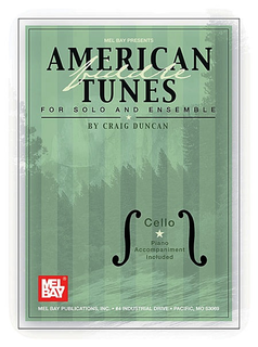 Duncan, Craig: American Fiddle Tunes for Solo & Ensemble (2 cellos & piano)