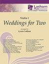 Latham: Weddings for Two (violin 1)