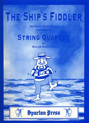 Carl Fischer McConnell, W.: The Ship's Fiddler - Sea Songs and Shanties (string quartet)