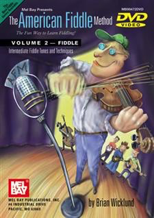 Mel Bay Wicklund, B.: The American Fiddle Method Vol. 2 (violin, dvd)