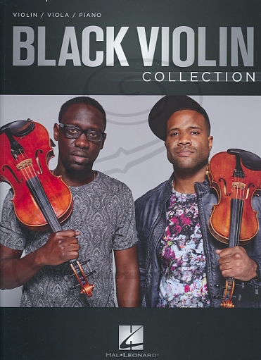 HAL LEONARD Black Violin: Black Violin Collection (violin, viola, & piano) Hal Leonard