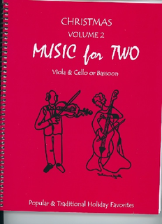 Last Resort Music Publishing Kelley, Daniel: Music for Two Christmas Vol. 2, Popular & Traditional Holiday Favorites (viola & cello)