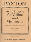 Paxton, Stephen: Eight Duets for Violin and Cello Book 2 (#5-8)