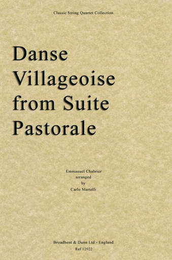 Chabrier, Emanuel (Martelli): Danse Villageoise (string quartet)