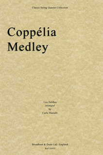 Delibes, Leo (Martelli): Coppelia Medley (string quartet)