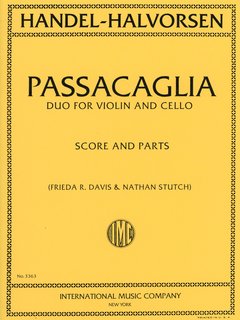 International Music Company Handel-Halvorsen: Passacaglia Duo  (violin, cello) score & parts IMC