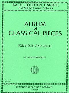 International Music Company Hussonmorel (arr): Album of Classical Pieces (Violin and Cello) International