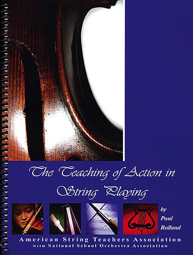 Alfred Music Rolland, Paul: The Teaching of Action in String Playing