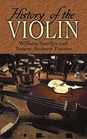 Alfred Music Sandys, William & Simon A.Forster: History of the Violin