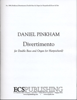 Pinkham, Daniel: Divertimento for Double Bass and Organ