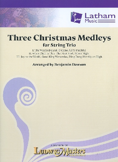 LudwigMasters Dawson, B.: Three Christmas Medleys for String Trio (score and parts)