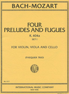 International Music Company Bach, J.S./Mozart, W.A.: Six Preludes and Fugues, Set 1 (Violin, Viola & Cello)