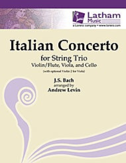 LudwigMasters Bach, J.S. (Levin): Italian Concerto for String Trio (violin/flute, Viola & cello)