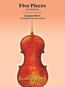 LudwigMasters Ibert, Jacques (Latham): Five Pieces for String Trio (violin, Viola or 2nd violin, cello)