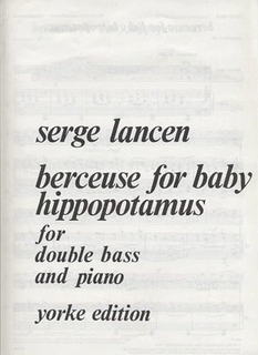 Carl Fischer Lancen, Serge: Berceuse for baby hippopotamus (bass & piano)