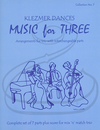 Last Resort Music Publishing Kelley: (Score/Parts) Music for Three - Klezmer Dances, Vol.7 (interchangeable trio parts) Last Resort