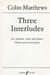 Alfred Music Matthews, Colin: Three Interludes (clarinet, viola & piano)