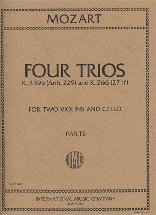 International Music Company Mozart, W.A.: Four Trios K.439b, K.266 (2 violins & cello)