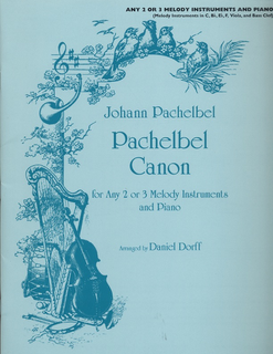 Carl Fischer Pachelbel, Johann (Dorff): Canon (2 or 3 melody instruments in C, Bb, Eb, F, viola, bass)