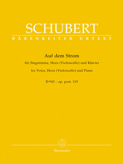 Barenreiter Schubert (D‚àö¬∫rr): Auf dem Strom, Op. post.119, D943 - URTEXT (voice, cello/horn, & piano) Barenreiter