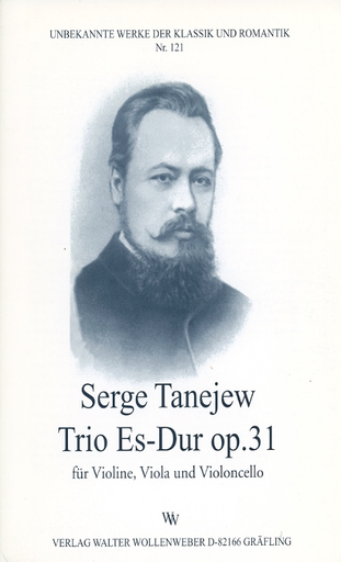 Wollenweber Tanejew (Taneieff/Taneiev), Serge: Trio in Eb Major Op.31 (violin, viola, cello)