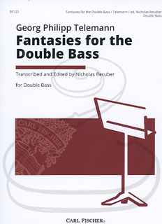 Carl Fischer Telemann, G.P. (Nicholas Recuber): Fantasies for the Double Bass