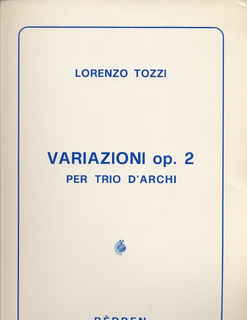 Carl Fischer Tozzi: Variazioni Op. 2 for String Trio (violin, viola, cello) score only