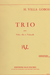 Carl Fischer Villa-Lobos: Trio (violin, Viola, Cello)