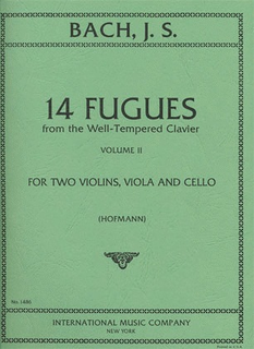 International Music Company Bach, J.S.: 14 Fugues from The Well-Tempered Clavier, Volume II. For string quartet. Parts.