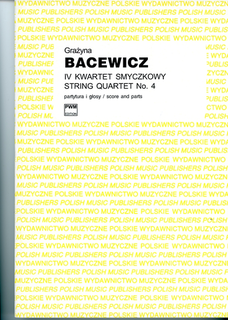 Carl Fischer Bacewicz, Grazyna: String Quartet No. 4 (1951) score and parts