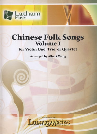 LudwigMasters Wang, Albert: Chinese Folk Song, Vol. 1 (for Violin Duo, Trio or Quartet) score and parts